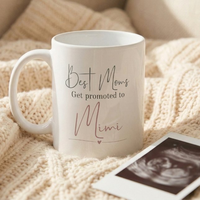 Promoted to Mimi Gift Pregnancy Announcement Coffee Mug (Best moms get promoted to Mimi mug)
