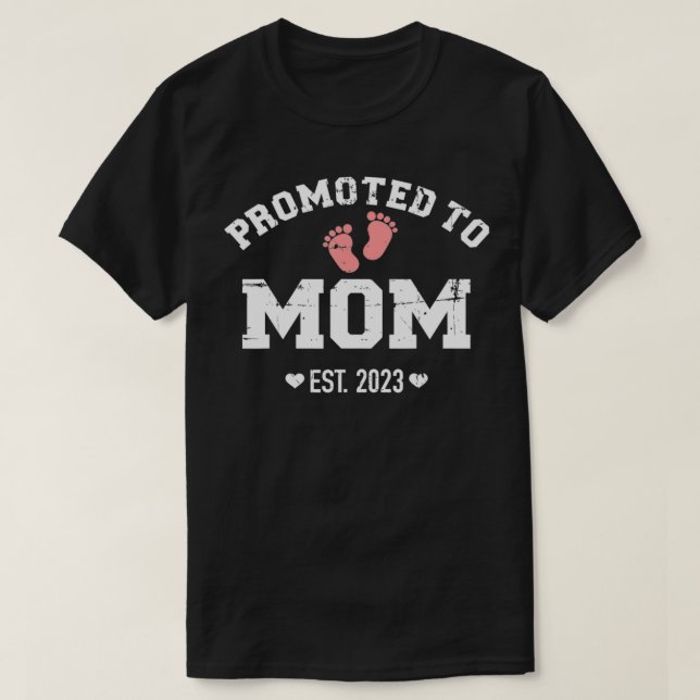 Promoted to mom 2023 for mommy  T-Shirt (Design Front)