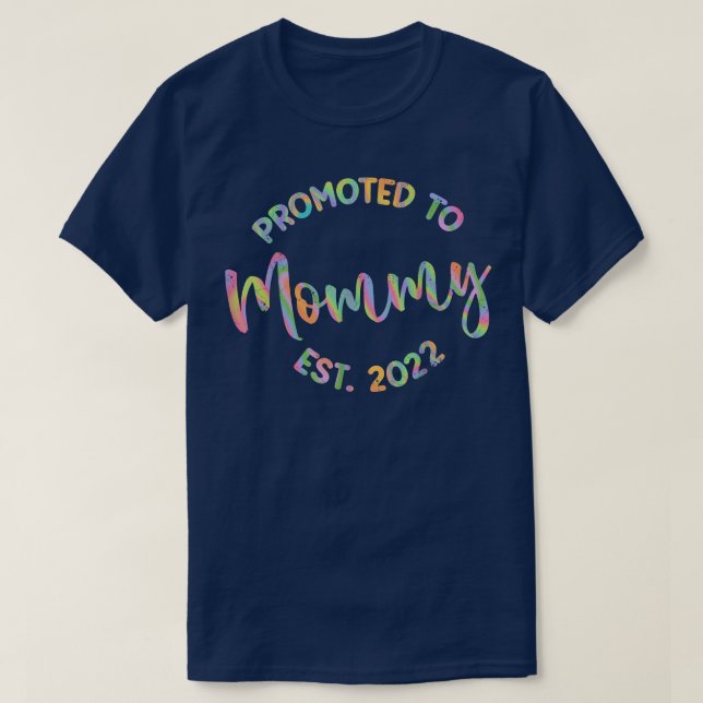 Promoted To Mommy 2022  Pregnancy Best Mommy 2022  T-Shirt (Design Front)