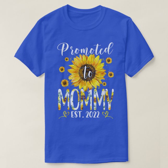 Promoted To Mommy EST 2022 Sunflower New Mother's  T-Shirt (Design Front)