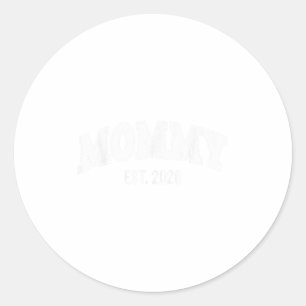 Promoted To Mommy Est 2026 Mama The First Time Mom Classic Round Sticker
