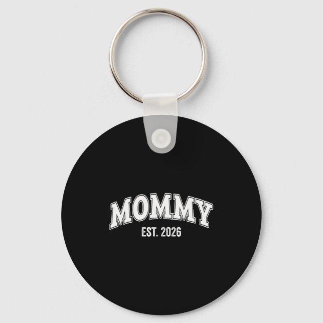 Promoted To Mommy Est 2026 Mama The First Time Mom Key Ring (Front)