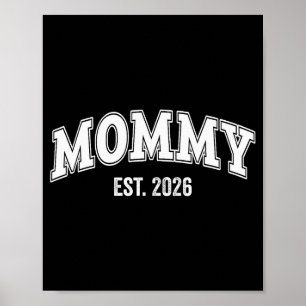 Promoted To Mommy Est 2026 Mama The First Time Mom Poster