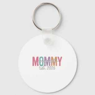 Promoted To Mommy Est. 2026 New Mom Baby Announcem Key Ring