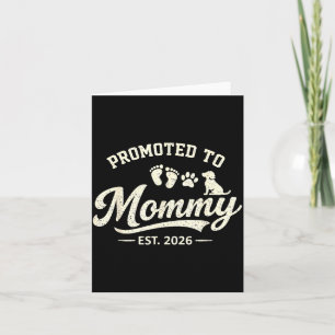 Promoted to mommy est 2026 new mom dog lover desig card