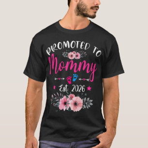 Promoted To Mommy Est 2026 Soon To Be Mother'S T-Shirt