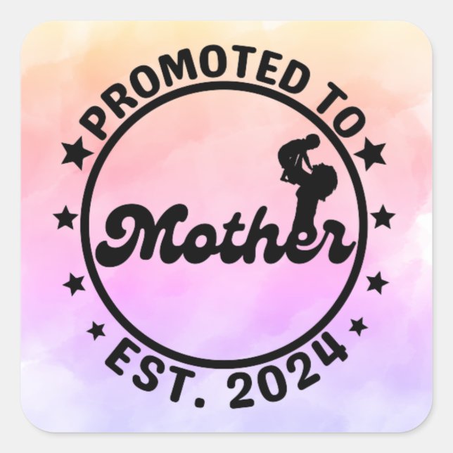 Promoted to Mother Est. 2024 - New Mummy Square Sticker (Front)