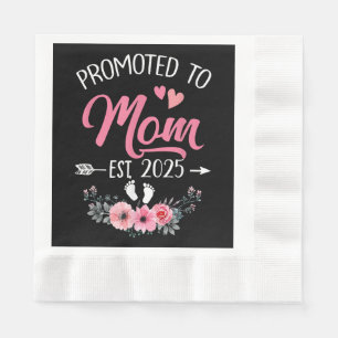 Promoted To Mum Est 2025 Mothers Day First Time Napkin