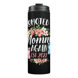 Promoted To Mummy Again Est 2022 Flower Thermal Tumbler
