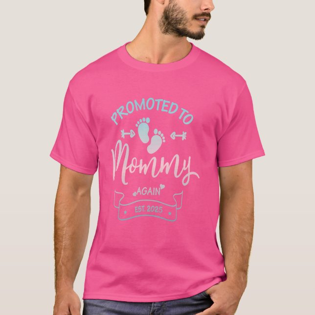 Promoted to Mummy Again Est.2025 Pregnancy Promote T-Shirt (Front)