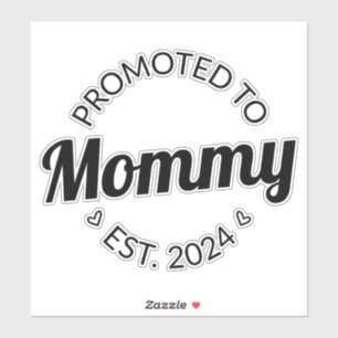 Promoted To Mummy Est. 2024 I