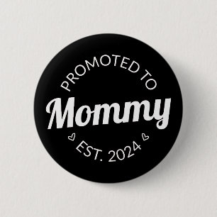 Promoted To Mummy Est. 2024 I 6 Cm Round Badge