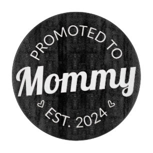 Promoted To Mummy Est. 2024 I Cutting Board