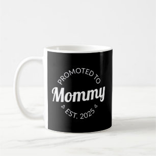 Promoted To Mummy Est. 2025 I Coffee Mug