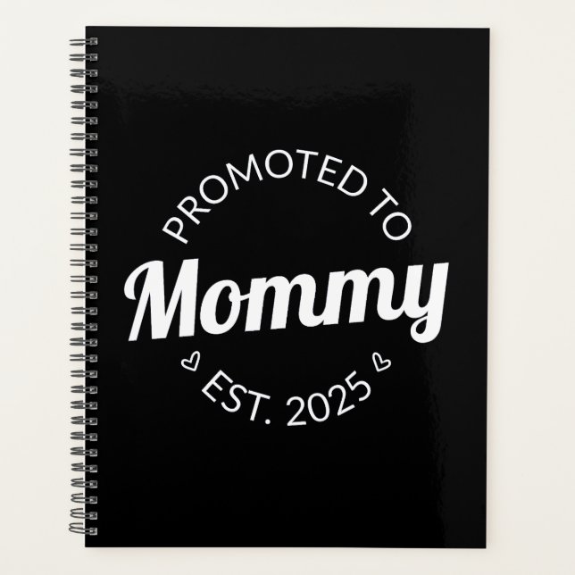 Promoted To Mummy Est. 2025 I Planner (Front)