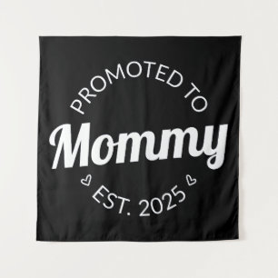 Promoted To Mummy Est. 2025 I Tapestry