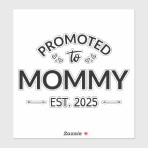 Promoted To Mummy Est. 2025 II