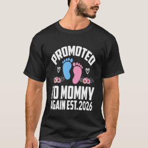 Promoted to Mummy Est 2026 First Time Mum Baby Ann T-Shirt