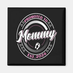 Promoted to mummy est 2026 first time mum babyProm Magnet