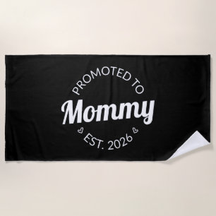 Promoted To Mummy Est. 2026 I Beach Towel