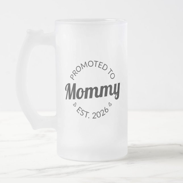 Promoted To Mummy Est. 2026 I Frosted Glass Beer Mug (Left)