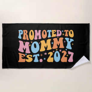 Promoted To Mummy Est 2027 New Mum Announcement Beach Towel
