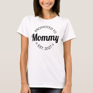 Promoted To Mummy Est 2027 New Mum Announcement I T-Shirt