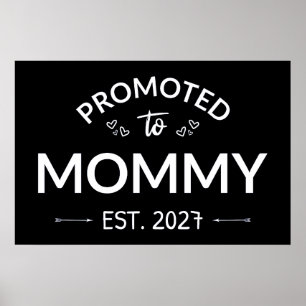 Promoted To Mummy Est 2027 New Mum Announcement II Poster