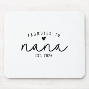 Promoted To Nana Est 2026 New Nana Mothers Day Wom Mouse Mat