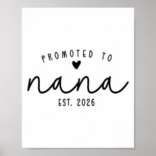 Promoted To Nana Est 2026 New Nana Mothers Day Wom Poster