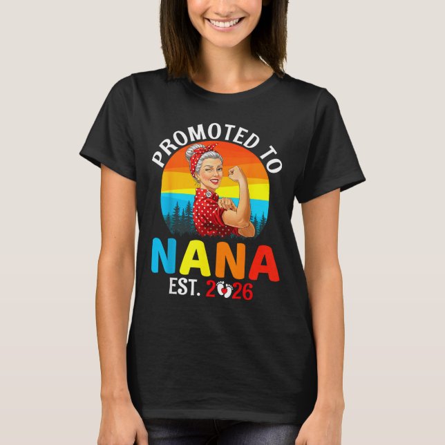 Promoted To Nana Est 2026 Strong Grandma Wer Retro T-Shirt (Front)
