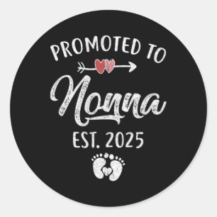 Promoted To Nonna Est 2025 Funny First Time Mother Classic Round Sticker