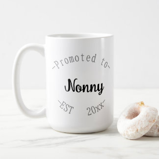 Promoted to Nonny Coffee Mug