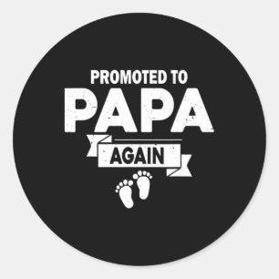 Promoted To Papa Again Pregnancy Announcement Fath Classic Round Sticker