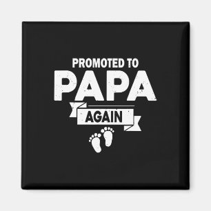 Promoted To Papa Again Pregnancy Announcement Fath Magnet