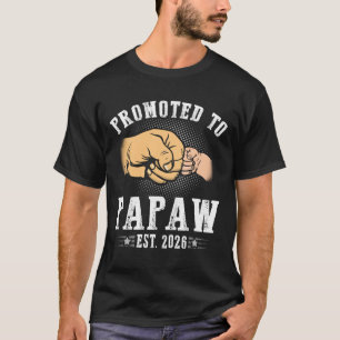Promoted To Papaw est.2026 Fathers Day First time  T-Shirt
