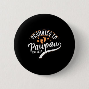 Promoted To Pawpaw 2026 - First Time Father's Day 6 Cm Round Badge