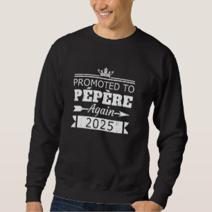 Promoted to Pepere Again 2025 Grandpa Reveal Vinta Sweatshirt