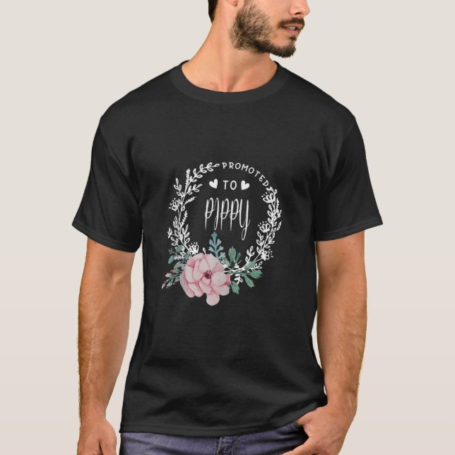 Promoted To PIPPY Flower Mother s Day Matching Fam T-Shirt (Front)
