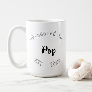 Promoted to Pop Coffee Mug