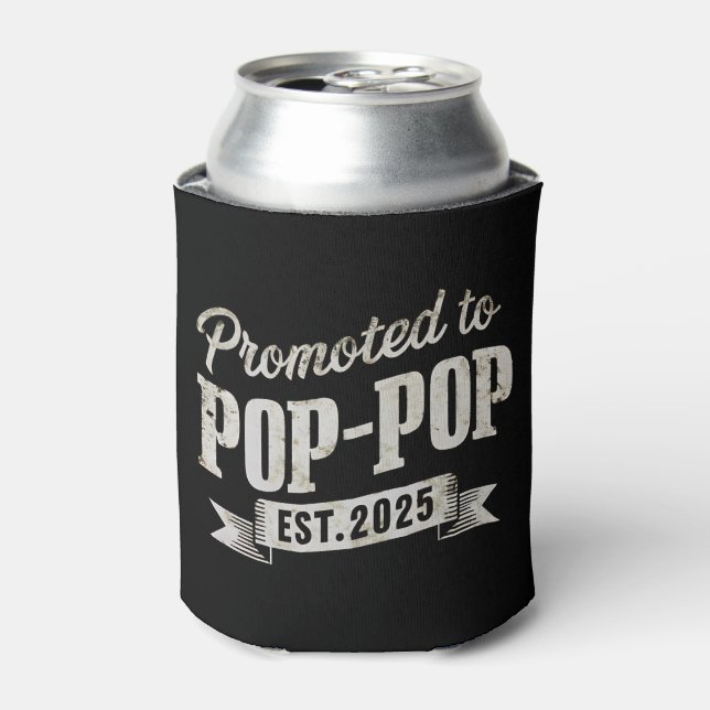 Promoted To Pop-Pop Est 2025 First Time Pop-Pop Can Cooler (Can Front)