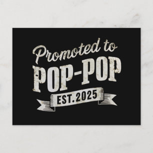 Promoted To Pop-Pop Est 2025 First Time Pop-Pop Postcard
