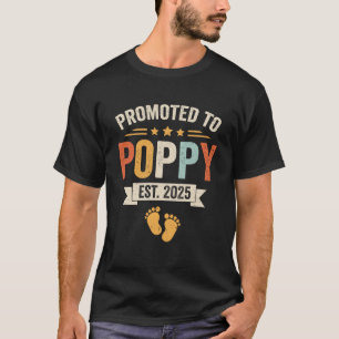 Promoted To Poppy 2025 Retro Soon To Be Poppy Est T-Shirt