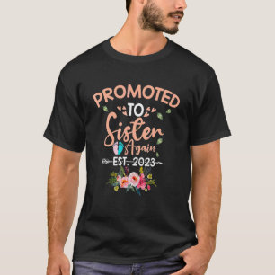 Promoted To Sister Again Est 2023 Pregnancy Announ T-Shirt