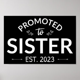 Promoted To Sister Est. 2023 II Poster