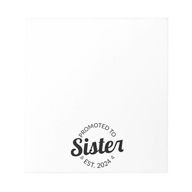 Promoted To Sister Est. 2024 I Notepad (Front)