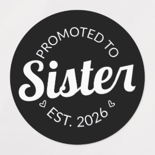 Promoted To Sister Est. 2026 I