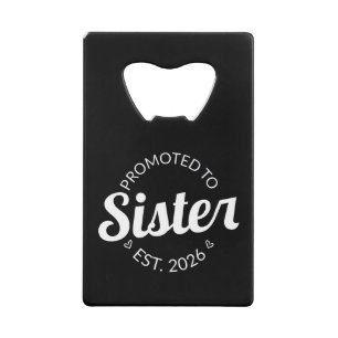Promoted To Sister Est. 2026 I