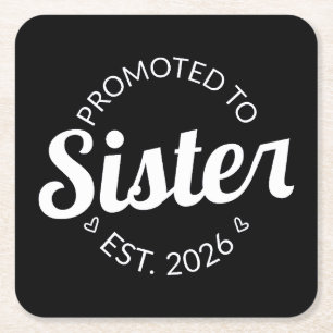 Promoted To Sister Est. 2026 I Square Paper Coaster