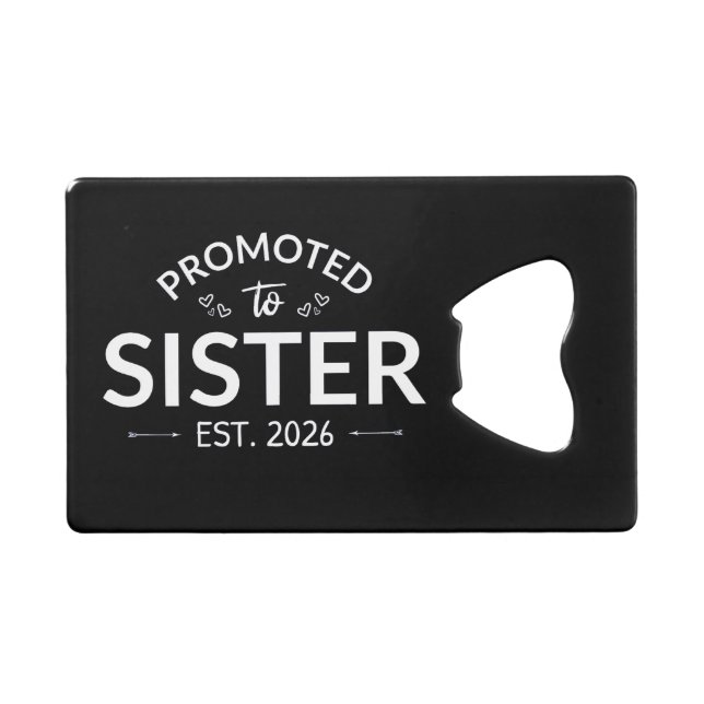 Promoted To Sister Est. 2026 II (Front (Horizontal))